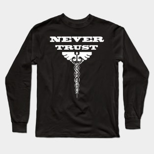 Never Trust (3) Long Sleeve T-Shirt